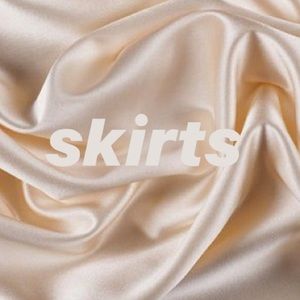 SKIRTS!